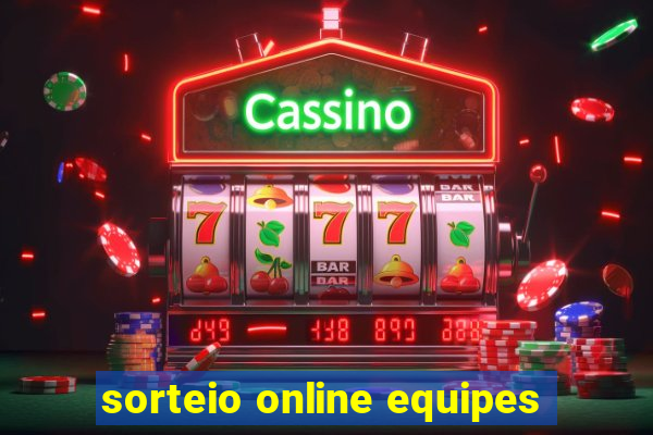 sorteio online equipes